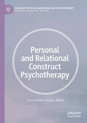 Psychothérapie de la construction personnelle et relationnelle - Personal and Relational Construct Psychotherapy