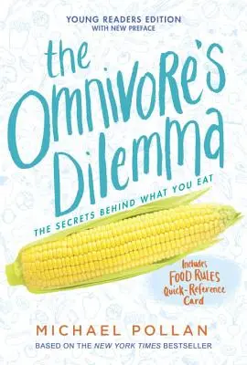 Le dilemme de l'omnivore : édition pour jeunes lecteurs - The Omnivore's Dilemma: Young Readers Edition