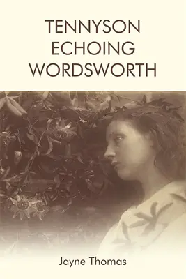 Tennyson en écho à Wordsworth - Tennyson Echoing Wordsworth