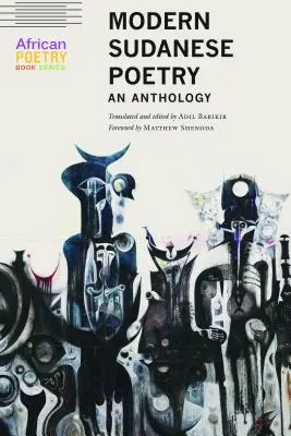 Poésie soudanaise moderne : Une anthologie - Modern Sudanese Poetry: An Anthology