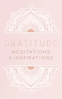 Gratitude : Méditations et Inspirations - Gratitude: Meditations and Inspirations