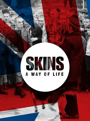 Les skins, un mode de vie : Les skinheads - Skins a Way of Life: Skinheads