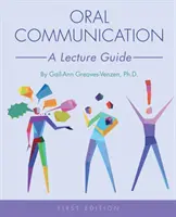 Communication orale : Un guide de lecture - Oral Communication: A Lecture Guide