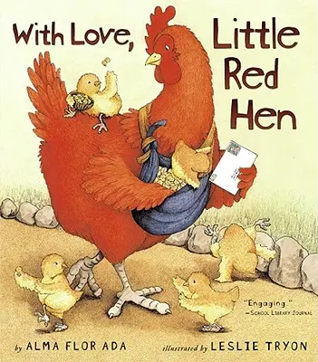 Avec amour, Petite Poule Rouge - With Love, Little Red Hen