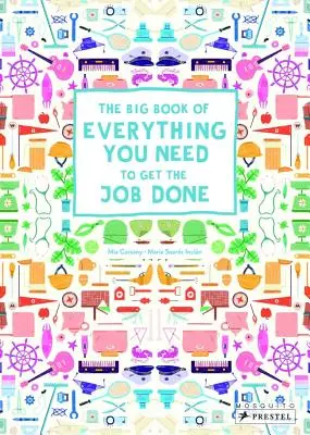 Le grand livre de tout ce dont vous avez besoin pour faire le travail - The Big Book of Everything You Need to Get the Job Done