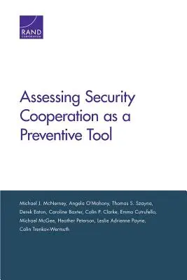 Évaluer la coopération en matière de sécurité en tant qu'outil de prévention - Assessing Security Cooperation as a Preventive Tool