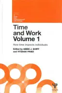 Le temps et le travail, Volume 1 : L'impact du temps sur les individus - Time and Work, Volume 1: How Time Impacts Individuals