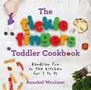 Tickle Fingers Toddler Cookbook - Hands-on Fun in the Kitchen for 1 to 4s (livre de cuisine pour les tout-petits) - Tickle Fingers Toddler Cookbook - Hands-on Fun in the Kitchen for 1 to 4s