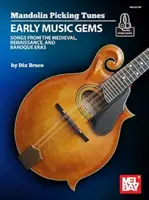 Mandoline Picking Tunes - Early Music Gems - Mandolin Picking Tunes - Early Music Gems