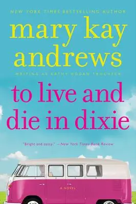 Vivre et mourir à Dixie : Un mystère de Callahan Garrity - To Live and Die in Dixie: A Callahan Garrity Mystery