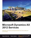 Services Microsoft Dynamics Ax 2012 - Microsoft Dynamics Ax 2012 Services