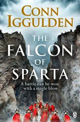 Falcon of Sparta - L'auteur à succès de la série Emperor and Conqueror revient dans le monde antique. - Falcon of Sparta - The bestselling author of the Emperor and Conqueror series' returns to the Ancient World