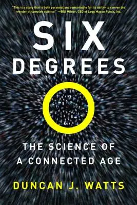 Six degrés : La science d'une ère connectée - Six Degrees: The Science of a Connected Age