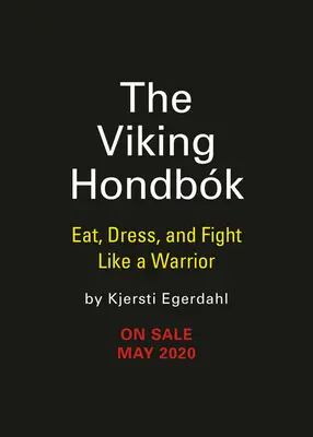 Le hondbk viking : Manger, s'habiller et se battre comme un guerrier - The Viking Hondbk: Eat, Dress, and Fight Like a Warrior