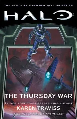 Halo : La guerre du jeudi, 12 : Deuxième tome de la trilogie Kilo-Five - Halo: The Thursday War, 12: Book Two of the Kilo-Five Trilogy