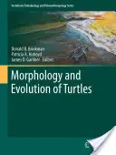 Morphologie et évolution des tortues - Morphology and Evolution of Turtles