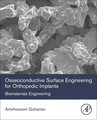 Ingénierie des surfaces ostéoconductrices pour les implants orthopédiques : Ingénierie des biomatériaux - Osseoconductive Surface Engineering for Orthopedic Implants: Biomaterials Engineering