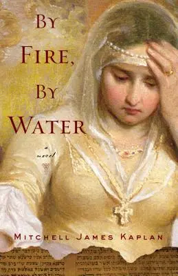 Par le feu, par l'eau - By Fire, By Water