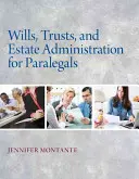 Testaments, fiducies et administration des successions pour les parajuristes - Wills, Trusts, and Estate Administration for Paralegals