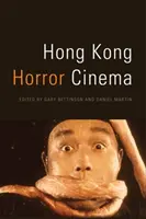 Le cinéma d'horreur de Hong Kong - Hong Kong Horror Cinema