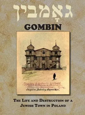 Livre commémoratif de Gombin, Pologne - Memorial Book of Gombin, Poland