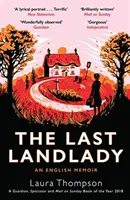 La dernière propriétaire : Un mémoire anglais - The Last Landlady: An English Memoir