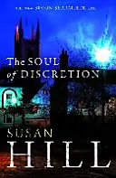 L'âme de la discrétion - Simon Serrailler Livre 8 - Soul of Discretion - Simon Serrailler Book 8