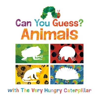 Peux-tu deviner ? Les animaux avec la chenille très affamée - Can You Guess?: Animals with the Very Hungry Caterpillar