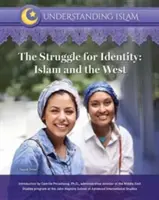 La lutte pour l'identité : L'Islam et l'Occident - The Struggle for Identity: Islam and the West
