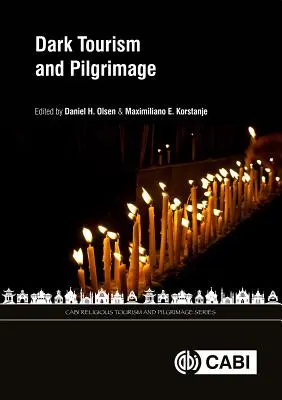 Tourisme sombre et pèlerinage - Dark Tourism and Pilgrimage