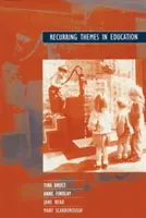 Thèmes récurrents dans l'éducation - Recurring Themes in Education