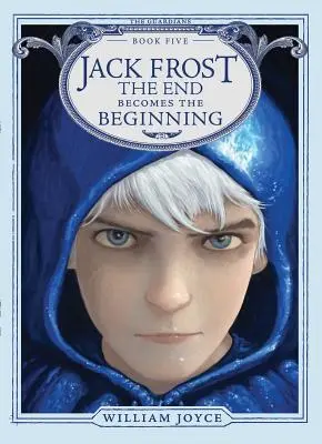 Jack Frost, 5 : La fin devient le début - Jack Frost, 5: The End Becomes the Beginning