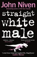 Homme blanc hétérosexuel - Straight White Male