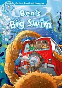 Oxford Read and Imagine : Niveau 1: : Le grand bain de Ben - Oxford Read and Imagine: Level 1:: Ben's Big Swim