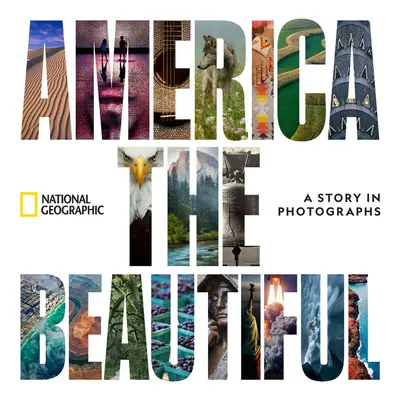 America the Beautiful : Une histoire en photos - America the Beautiful: A Story in Photographs