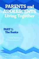 Parents et adolescents vivant ensemble, partie 1 - Les bases - Parents and Adolescents Living Together, Part 1 - The Basics