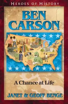 Ben Carson : Une chance pour la vie - Ben Carson: A Chance at Life