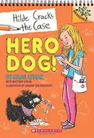 Le chien héroïque ! Un livre de Branches (Hilde élucide l'affaire n° 1), 1 - Hero Dog!: A Branches Book (Hilde Cracks the Case #1), 1