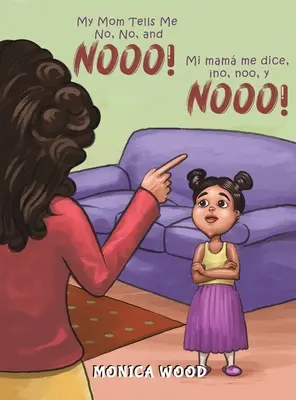 Ma mère me dit non, non et non ! - My Mom Tells Me No, No, and Nooo!