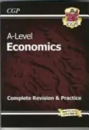 A-Level Economics : Year 1 & 2 Complete Revision & Practice (en anglais) - A-Level Economics: Year 1 & 2 Complete Revision & Practice