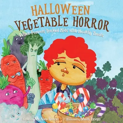 Livre pour enfants Halloween Vegetable Horror : Quand les parents trompent les enfants avec des friandises saines - Halloween Vegetable Horror Children's Book: When Parents Tricked Kids with Healthy Treats