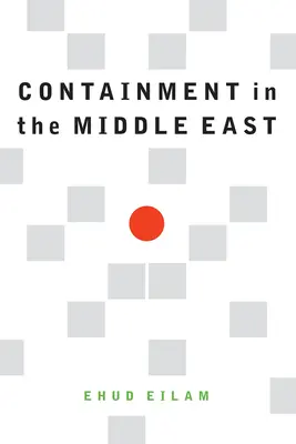 L'endiguement au Moyen-Orient - Containment in the Middle East