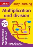 Collins Easy Learning Age 7-11 -- Multiplication et division 7-9 ans : nouvelle édition - Collins Easy Learning Age 7-11 -- Multiplication and Division Ages 7-9: New Edition