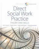Série Empowerment : Direct Social Work Practice : Théorie et compétences - Empowerment Series: Direct Social Work Practice: Theory and Skills