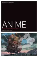 Anime : Une introduction critique - Anime: A Critical Introduction
