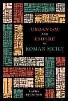 Urbanisme et empire en Sicile romaine - Urbanism and Empire in Roman Sicily