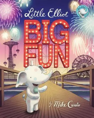 Le petit Elliot, un grand plaisir - Little Elliot, Big Fun