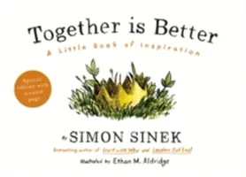 Ensemble, c'est mieux - Un petit livre d'inspiration - Together is Better - A Little Book of Inspiration