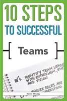 10 étapes pour des équipes performantes - 10 Steps to Successful Teams