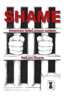 Honte : L'échec du système pénitentiaire américain - Shame: America's Failed Prison System